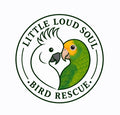 Little Loud Soul Bird Rescue